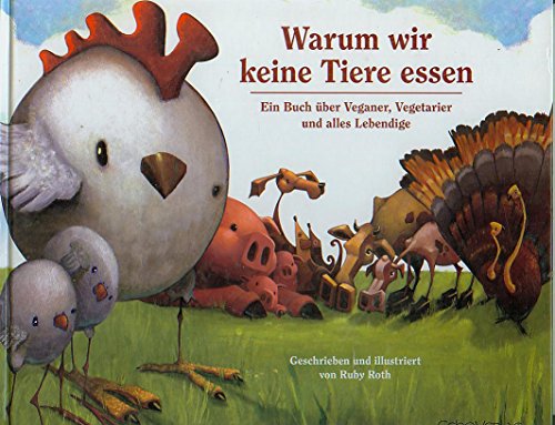 Stock image for Warum wir keine Tiere essen -Language: german for sale by GreatBookPrices