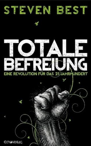Stock image for Totale Befreiung: Eine Revolution fr das 21. Jahrhundert for sale by medimops