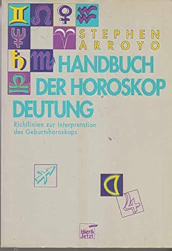 Beispielbild fr Handbuch der Horoskop - Deutung. Richtlinien zur Interpretation des Geburtshoroskops zum Verkauf von medimops