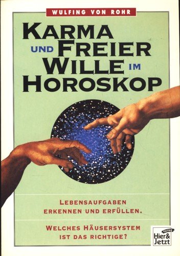 Stock image for Karma und freier Wille im Horoskop. Lebensaufgaben erkennen und erfllen. for sale by Altstadt Antiquariat Rapperswil