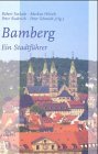 9783926946034: Bamberg: Ein Fhrer zur Kunstgeschichte der Stadt fr Bamberger und Zugereiste