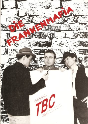 Die Frankenmafia - TBC Totales Bamberger Cabaret