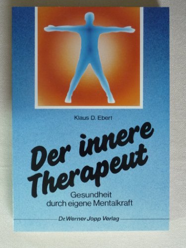 Beispielbild fr Der innere Therapeut : Gesund durch eigene Mentalkraft zum Verkauf von Harle-Buch, Kallbach