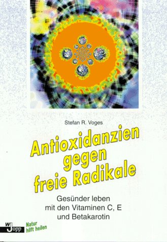 Stock image for Antioxidanzien gegen freie Radikale for sale by medimops