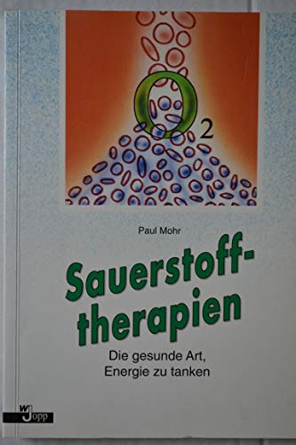 Beispielbild fr Sauerstofftherapien. Die gesunde Art, Energie zu tanken zum Verkauf von medimops