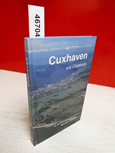 Stock image for Cuxhaven und Umgebung. Ein illustriertes Reisehandbuch for sale by Mark Henderson
