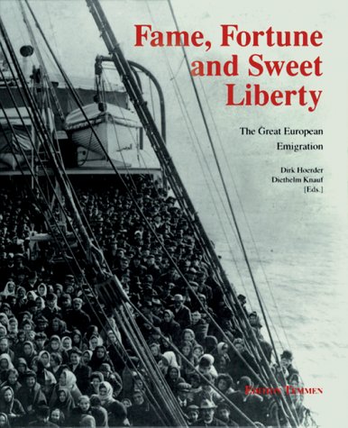 Beispielbild fr Fame, fortune, and sweet liberty: The great European emigration zum Verkauf von Better World Books
