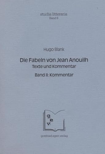 Beispielbild fr Die Fabeln von Jean Anouilh. Texte und Kommentar. Bd. 1. Texte. zum Verkauf von Antiquariat Eule