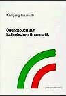 Beispielbild fr bungsbuch zur italienischen Grammatik zum Verkauf von medimops