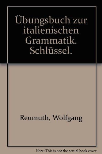 Stock image for bungsbuch zur italienischen Grammatik. Schlssel. for sale by Bernhard Kiewel Rare Books
