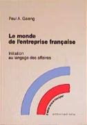 Beispielbild fr Le monde de l' entreprise francaise: Initiation au langange des affaires zum Verkauf von medimops