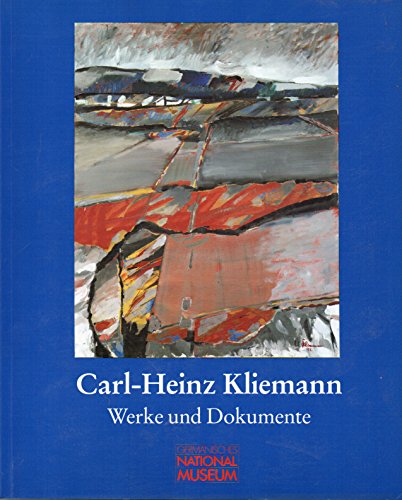 Carl-Heinz Kliemann: Werke und Dokumente : Archiv fuÌˆr Bildende Kunst im GermanischenNationalmuseum NuÌˆrnberg : Ausstellungen, Germanisches ... Oktober 1995-28. Januar 1996 (German Edition) (9783926982391) by Carl-Heinz Kliemann