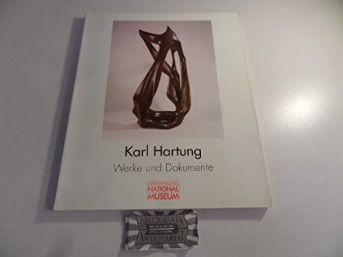 9783926982544: Karl Hartung. Werke und Dokumente