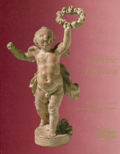 Beispielbild fr Kleine Ekstasen. Barocke Meisterweke aus der Sammlung Dessauer. zum Verkauf von Antiquariat Hans Hammerstein OHG