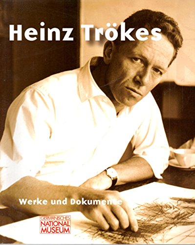 Heinz Trokes Werke und Doumente (ISBN: 3926982942