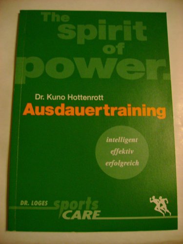 9783926988157: Ausdauertraining - The spirit of power [Taschenbuch] by Hottenrott, Dr.Kuno
