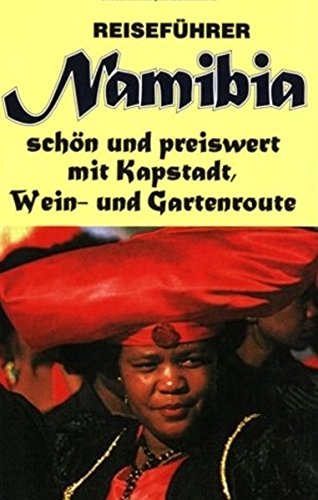 Stock image for Namibia schn und preiswert mit Kapstadt, Wein- und Gartenroute Bd. 1. for sale by medimops