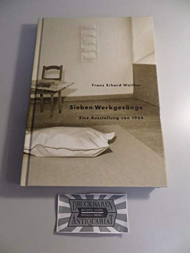 Franz Erhard Walther, Sieben Werkgesänge: Eine Ausstellung von 1964