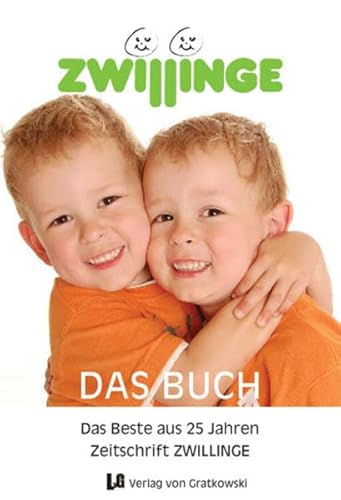 Stock image for ZWILLINGE das Buch - das Beste aus 25 Jahren Zeitschrift ZWILLINGE for sale by medimops