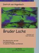 Bruder Lachs (9783927059979) by Dietrich Von Hagenbach