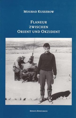 9783927069596: Flaneur zwischen Orient und Okzident: Lebensbericht