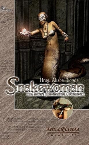 9783927071605: Snakewoman: Und andere phantastische Geschichten