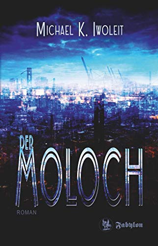 Beispielbild fr Der Moloch: Roman zum Verkauf von medimops