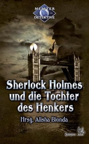 Stock image for Meisterdetektive - Sherlock Holmes und die Tochter des Henkers: 3 for sale by medimops