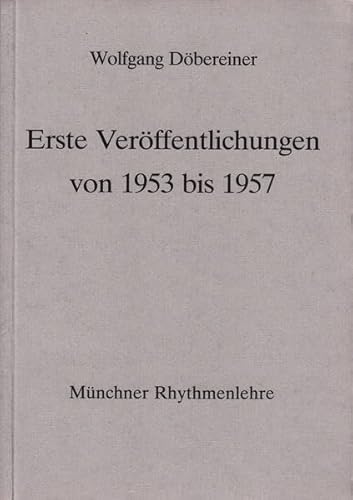 Beispielbild fr Erste Verffentlichungen von 1953 bis 1957 - Mnchner Rhythmenlehre zum Verkauf von PRIMOBUCH