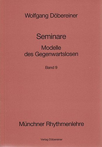 Seminare /- Modelle des Gegenwartslosen - Band 9