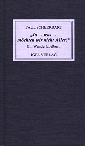 Beispielbild fr Ja.was.mchten wir nicht Alles!. Ein Wunderfabelbuch zum Verkauf von medimops