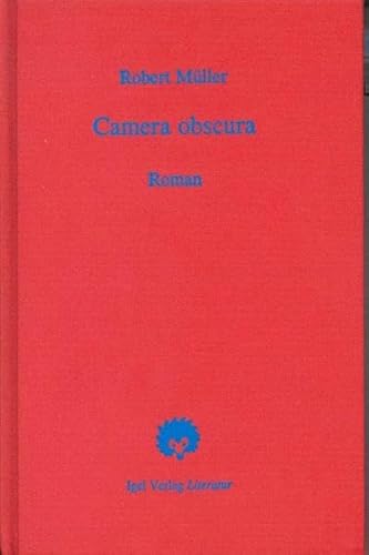 Beispielbild fr Robert Mller Werkausgabe / Camera Obscura: Roman: BD 2 zum Verkauf von medimops