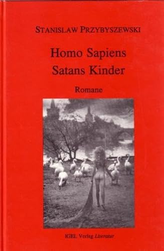 Homo Sapiens/Satans Kinder - Przybyszewski, Stanislaw|Schardt, Michael M.