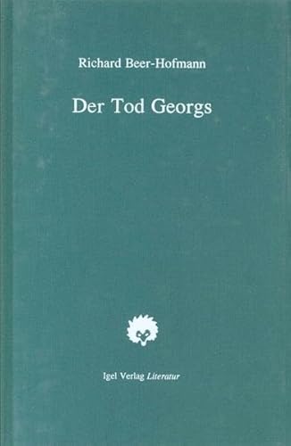 Der Tod Georgs. Herausgegeben und mit einem Nachwort von Alo Allkemper. Werke Band 3.