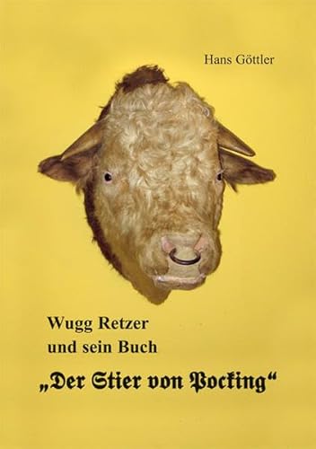 Beispielbild fr Wugg Retzer und sein Buch "Der Stier von Pocking" zum Verkauf von medimops