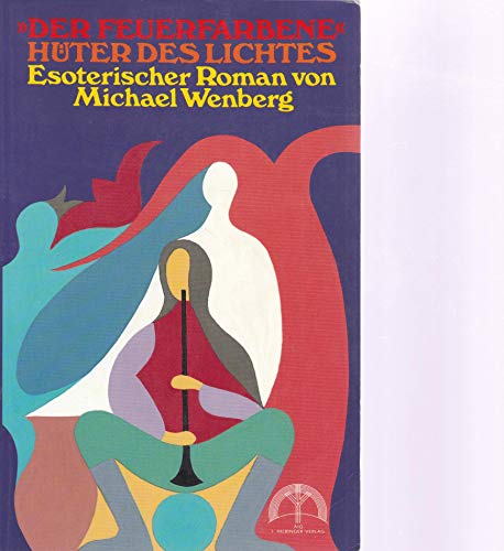 9783927110137: Der Feuerfarbene - Hter des Lichts (Livre en allemand)