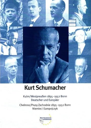 Beispielbild fr Kurt Schumacher : Deutscher und Europer /Niemieci i Europejczyk. Dt. /Poln zum Verkauf von Bchergarage