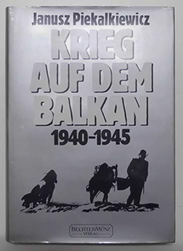 Stock image for Krieg auf dem Balkan. 1940 - 1945 for sale by medimops