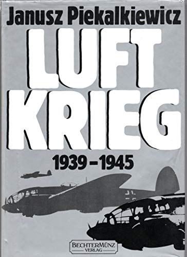 Imagen de archivo de Luftkrieg. 1939 - 1945 a la venta por medimops