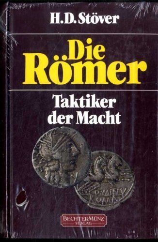 Imagen de archivo de Die Rmer. Taktiker der Macht a la venta por Versandantiquariat Felix Mcke