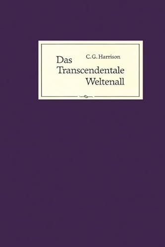 Das transcendentale Weltenall : 6 Vorträge über Geheimwissen, Theosophie und den katholischen Gla...