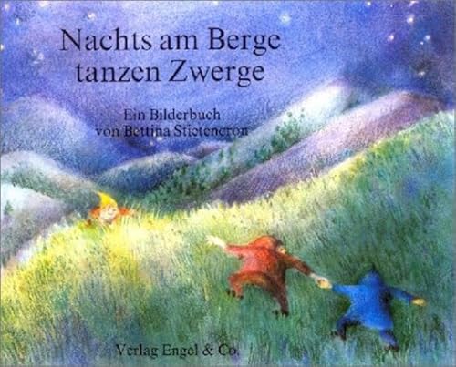 Beispielbild fr Nachts am Berge tanzen Zwerge zum Verkauf von Blackwell's