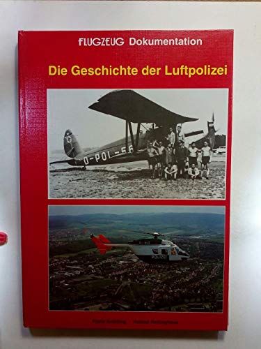 Stock image for Die Geschichte der Luftpolizei for sale by Bernhard Kiewel Rare Books