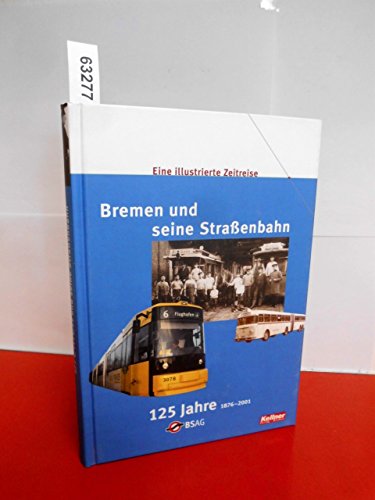 Bremen und seine StraÃŸenbahn. (9783927155473) by Mary Daniels