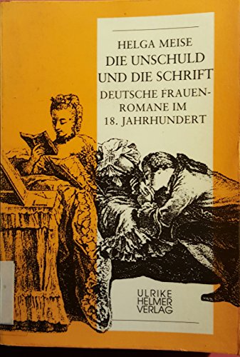 Beispielbild fr Die Unschuld und die Schrift: Deutsche Frauenromane im 18. Jahrhundert (Aktuelle Frauenforschung) zum Verkauf von Ammareal