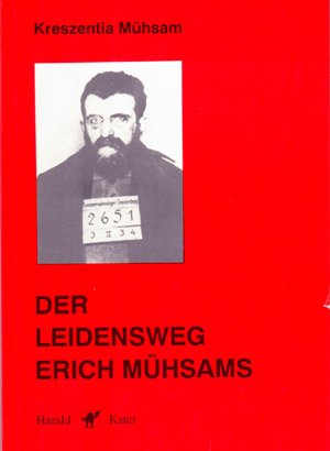 Beispielbild für Der Leidensweg Erich Mühsams zum Verkauf von ralfs-buecherkiste