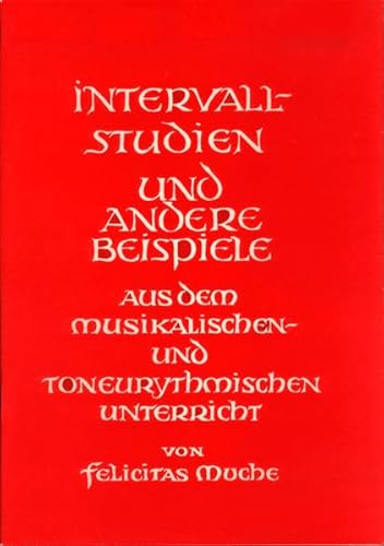 Beispielbild fr Intervallstudien und andere Beispiele aus dem musikalischen und toneuryrthmischen Unterricht zum Verkauf von Norbert Kretschmann