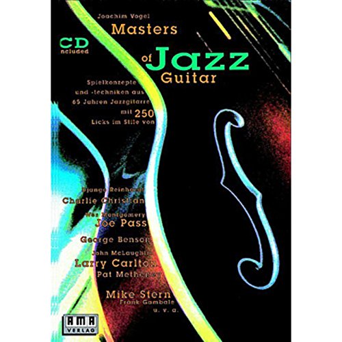 9783927190221: Masters of Jazz Guitar. Mit CD: Spielkonzepte und -techniken aus 65 Jahren Jazzgitarre mit 250 Licks