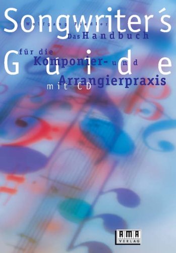 Beispielbild fr Songwriter's Guide. Inkl. CD: Das Handbuch fr die Komponier-und Arrangierpraxis zum Verkauf von medimops