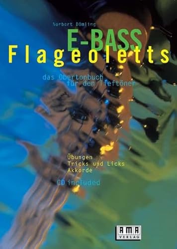 9783927190771: E-Bass-Flageoletts. Inkl. CD: Das Obertonbuch fr den Tieftner. bungen, Tricks und Licks, Akkorde